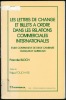 LES LETTRES DE CHANGE ET BILLETS À ORDRE DANS LES RELATIONS COMMERCIALES INTERNATIONALES, Étude comparative de droit cambiaire français et américain, ...