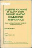 LES LETTRES DE CHANGE ET BILLETS À ORDRE DANS LES RELATIONS COMMERCIALES INTERNATIONALES, Étude comparative de droit cambiaire français et américain, ...