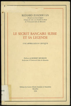 LE SECRET BANCAIRE SUISSE ET SA LÉGENDE, une appréciation critique, Préface de Robert Henrion. ZONDERVAN (Richard)