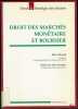 DROIT DES MARCHÉS MONÉTAIRE ET BOURSIER, coll. Droit & stratégie des affaires, Préface de Alain Viandier. PEZARD (Alice)