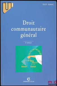 DROIT COMMUNAUTAIRE GÉNÉRAL, 5eéd. revue et mise à jour, coll. U