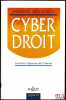 CYBER DROIT, Le droit à l’épreuve de l’internet. FÉRAL-SCHUHL (Christiane)