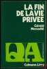 LA FIN DE LA VIE PRIVÉE, Coll. Questions d’actualité. MESSADIÉ (Gérald)