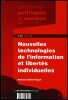 NOUVELLES TECHNOLOGIES DE L’INFORMATION ET LIBERTÉS INDIVIDUELLES, Coll. Problèmes politiques et sociaux n°805, 3 Juil. 1998. MALLET-POUJOL (Nathalie)