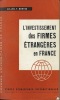 L’INVESTISSEMENT DES FIRMES ÉTRANGÈRES EN FRANCE, Préface de Maurice Bye, Coll. Études Économ. intern.. BERTIN (Gilles-Y)