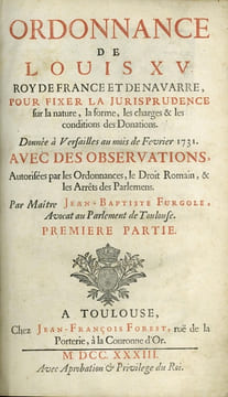 OBSERVATIONS SUR L’ORDONNANCE DU MOIS DE FÉVRIER 1731 ET QUESTIONS REMARQUABLES SUR LA MATIÈRE DES DONATIONS; 1èrePartie: ORDONNANCES DE LOUIS XV Roy ...