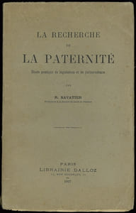 LA RECHERCHE DE LA PATERNITÉ. Étude pratique de législation et de jurisprudence