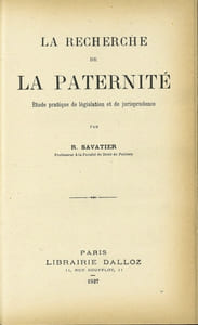 LA RECHERCHE DE LA PATERNITÉ. Étude pratique de législation et de jurisprudence
