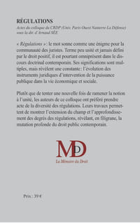 RÉGULATIONS  Sous la direction de Arnaud SÉE    Préface de Bertrand DU MARAIS    Actes du colloque organisé par le Centre de Recherche sur le Droit Public de l’Université Paris Ouest Nanterre La Défense le mercredi 17 octobre 2012