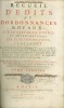 RECUEIL D’ÉDITS ET D’ORDONNANCES ROYAUX, SUR LE FAIT DE LA JUSTICE, ET AUTRES MATIÈRES LES PLUS IMPORTANTES, contenant: Les Ordonnances des Rois ...