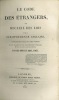 LE CODE DES ÉTRANGERS OU RECUEIL DES LOIS ET DE LA JURISPRUDENCE ANGLAISE CONCERNANT LES ÉTRANGERS DANS LE ROYAUME-UNI DE LA GRANDE-BRETAGNE ET ...