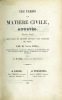 LES TARIFS EN MATIÈRE CIVILE ANNOTÉS; 1èrepartie: Des frais et dépens devant les justices de paix; 2e partie: Des frais (...) devant les tribunaux de ...