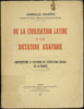 DE LA CIVILISATION LATINE &Agrave; LA DICTATURE ASIATIQUE. Contribution &agrave; l’histoire de l‘&eacute;volution sociale de la France. GERMAIN-MARTIN