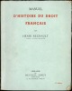 MANUEL D’HISTOIRE DU DROIT FRANÇAIS, 5èmeéd.. REGNAULT (Henri)