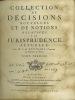 COLLECTION DE DÉCISIONS NOUVELLES ET DE NOTIONS RELATIVES À LA JURISPRUDENCE ACTUELLE. DENISART (Jean-Baptiste)