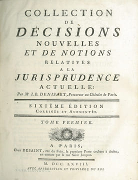 COLLECTION DE DÉCISIONS NOUVELLES ET DE NOTIONS RELATIVES À LA JURISPRUDENCE ACTUELLE, 6eéd. corrigée et augmentée, t. I: A - D, t. II: D - O et t. ...