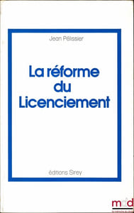 LA RÉFORME DU LICENCIEMENT