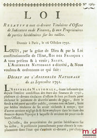 Loi RELATIVE AUX CI-DEVANT TITULAIRES D’OFFICES DE JUDICATURE OU DE FINANCE & AUX PROPRIÉTAIRES DE PARTIES HÉRÉDITAIRES SUR LES TAILLES. Signé Louis M. L. F. Duport. Donnée à Paris, le 16 Octobre 1791, Département de la Nièvre, bull. n°1369