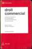 DROIT COMMERCIAL: Actes de commerce et commerçants - Activité commerciale et concurrence, 8èmeéd., coll. Précis Dalloz. HOUIN (Roger) et PÉDAMON ...