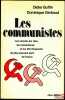 LES COMMUNISTES, les secrets, les rites, les mécanismes et les 120 dirigents du plus puissant parti de France. BUFFIN (Didier) et GERBAUD (Dominique)