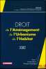 DROIT DE L’AM&Eacute;NAGEMENT DE L’URBANISME ET DE L’HABITAT 2002 par le GRIDAUH. [Collectif]