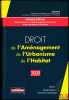 DROIT DE L’AM&Eacute;NAGEMENT DE L’URBANISME ET DE L’HABITAT 2009 par le GRIDAUH. [Collectif]
