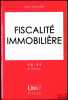 FISCALITÉ IMMOBILIÈRE, 6èmeéd., coll. Litec Fiscal. SCHMIDT (Jean)