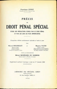 PRÉCIS DE DROIT PÉNAL SPÉCIAL, ÉTUDE DES INFRACTIONS PUNIES PAR LE CODE PÉNAL ET PAR LES LOIS LES PLUS IMPORTANTES, 5eéd. entièrement refondue et mise à jour par Marc Rousselet et Maurice Patin