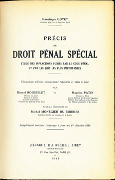 PRÉCIS DE DROIT PÉNAL SPÉCIAL, ÉTUDE DES INFRACTIONS PUNIES PAR LE CODE PÉNAL ET PAR LES LOIS LES PLUS IMPORTANTES, 5eéd. entièrement refondue et mise ...