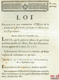 Loi RELATIVE AUX NOMINATIONS D’OFFICIERS DE LA GENDARMERIE NATIONALE, FAITES PAR LES DIRECTOIRES DES DÉPARTEMENS. Donnée à Paris, le 12 Septembre 1791, signé: M.L.F. Duport, bull. n°1267