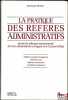 LA PRATIQUE DES RÉFÉRÉS ADMINISTRATIFS DEVANT LE TRIBUNAL ADMINISTRATIF, LA COUR ADMINISTRATIVE D’APPEL ET LE CONSEIL D’ÉTAT. Référés constat ...