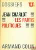 LES PARTIS POLITIQUES EN FRANCE, Coll. Dossiers U2. CHARLOT (Jean)