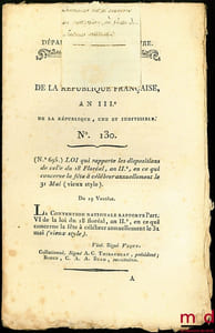 Lois QUI RAPPORTE LES DISPOSITIONS DE CELLE DU 18 FLORÉAL, AN IIe EN CE QUI CONCERNE LA FÊTE À CÉLÉBRER ANNUELLEMENT LE 31 MAI (VIEUX STYLE). Du 19 Ventôse. loi de la République française, An IIIe de la République, une et indivisible, bull. n°130, lois n°695 à 708
