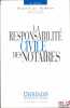 LA RESPONSABILITÉ CIVILE DES NOTAIRES, 3èmeéd.. AUBERT (Jean-Luc)