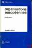 ORGANISATIONS EUROPÉENNES, 4eéd.., coll. Précis Dalloz. CARTOU (Louis)