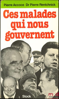 CES MALADES QUI NOUS GOUVERNENT