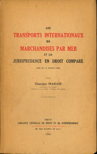 LES TRANSPORTS INTERNATIONAUX DE MARCHANDISES PAR MER ET LA JURISPRUDENCE EN DROIT COMPARÉ, LOI DU 9 AVRIL 1936