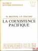 LA COEXISTENCE PACIFIQUE, coll. U, série "Relations et institutions internationales". BRETTON (Philippe) et CHAUDET (Jean-Pierre)