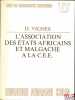 L’ASSOCIATION DES ÉTATS AFRICAINS ET MALGACHE À LA C.E.E., coll. U, série “Droit des communautés européennes”. VIGNES (Daniel)