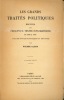 LES GRANDS TRAITÉS POLITIQUES, Recueil des principaux textes diplomatiques de 1815 à 1914 avec des notices historiques et des notes, 4èmeéd.. ALBIN ...
