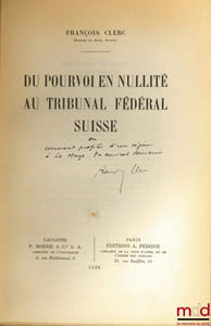 DU POUVOIR EN NULLITÉ AU TRIBUNAL FÉDÉRAL SUISSE