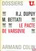 LE PACTE DE VARSOVIE, Dossiers U2. DUPUY (René-Jean) et BETTATI (Mario)