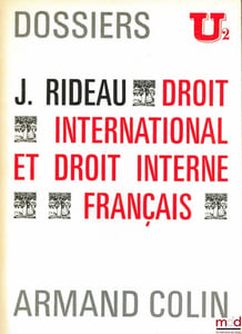 DROIT INTERNATIONAL ET DROIT INTERNE FRANÇAIS, Dossiers U2