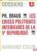 LES CRISES POLITIQUES INTÉRIEURES DE LA Vème RÉPUBLIQUE, Dossiers U2. BRAUD (Philippe)