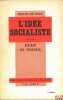 L’IDÉE SOCIALISTE SUIVI DU PLAN DE TRAVAIL, traduit de l’allemand par H. Corbin et A. Kojevnikov, coll. Les Écrits. MAN (Henri de)