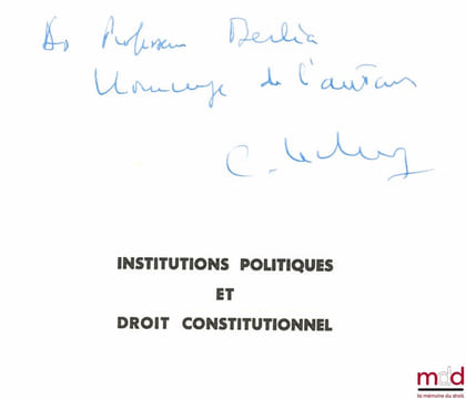 DROIT CONSTITUTIONNEL ET INSTITUTIONS POLITIQUES, 2èmeéd.. LECLERCQ (Claude)