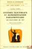 SYSTÈMES ÉLECTORAUX ET REPRÉSENTATION PARLEMENTAIRE. LES ÉLECTIONS DE 1967, Préface François Luchaire, coll. Travaux et recherches de la faculté de ...