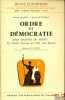 ORDRE ET DÉMOCRATIE, DEUX SOCIÉTÉS DE PENSÉE: De l’Ordre nouveau au Club Jean-Moulin, Préface Jean de Soto, coll. Travaux et recherches de la faculté ...