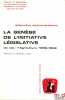 LA GENÈSE DE L’INITIATIVE LÉGISLATIVE. UN CAS: L’AGRICULTURE - 1958 - 1968, Préface G. Vedel, Travaux et recherches de l’Université de droit, ...