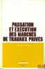PASSATION ET EXÉCUTION DES MARCHÉS DE TRAVAUX PRIVÉS, 2eéd. mise à jour et augmentée. MONTMERLE (Jacques)